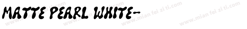 Matte Pearl White字体转换
